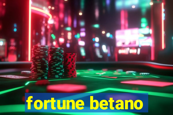 fortune betano